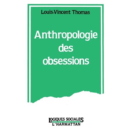 Anthropologie des obsessions