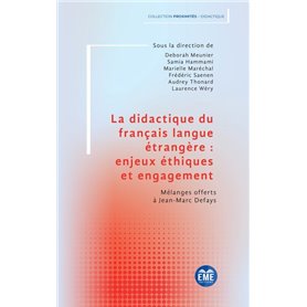 La didactique du français langue étrangère : enjeux éthiques et engagement