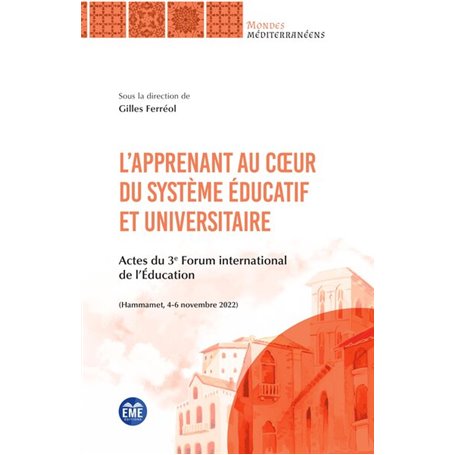 Lapprenant au cur du système éducatif et universitaire