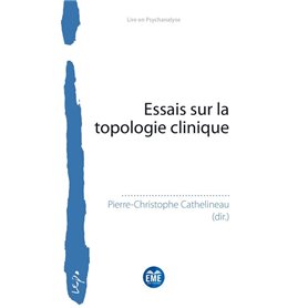 Essais sur la topologie clinique