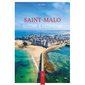 Saint-Malo - Histoire et patrimoine