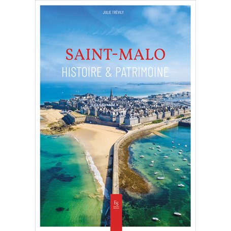 Saint-Malo - Histoire et patrimoine