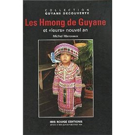 Les Hmong de Guyane et "leurs" nouvel an