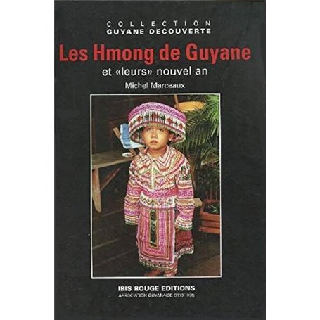 Les Hmong de Guyane et "leurs" nouvel an