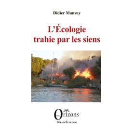 LÉcologie trahie par les siens