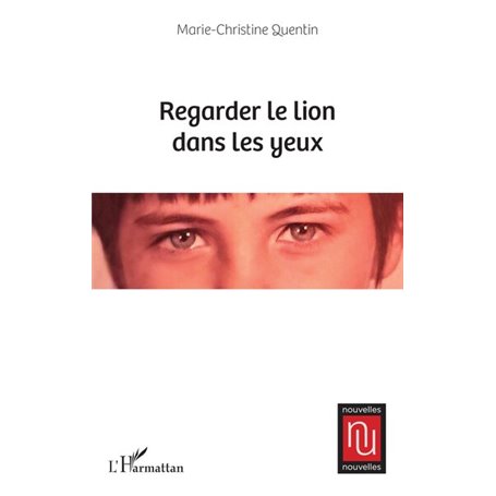 Regarder le lion dans les yeux