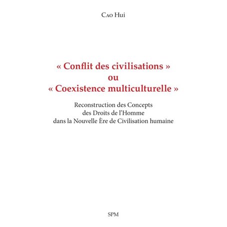 « Conflit des civilisations » ou « Coexistence multiculturelle »