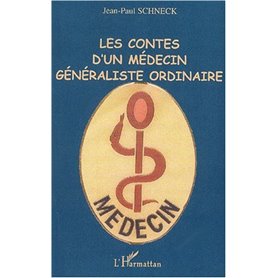 LES CONTES D'UN MÉDECIN GÉNÉRALISTE ORDINAIRE