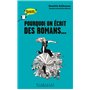 Pourquoi on écrit des romans...