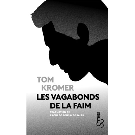 Les vagabonds de la faim