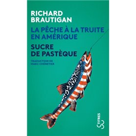 La Pêche à la truite en Amérique / Sucre de pastèque