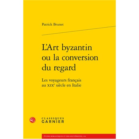 L'Art byzantin ou la conversion du regard