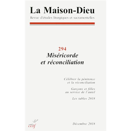 LA MAISON-DIEU NUMERO 294 MISERICORDE ET RECONCILIATION