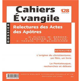 CAHIERS EVANGILE - NUMERO 128 RELECTURES DES ACTESDES APOTRES