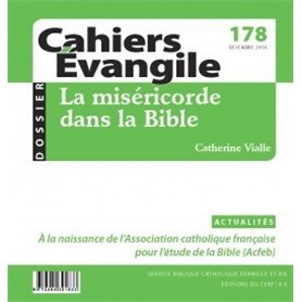 CAHIERS EVANGILE - NUMERO 178 LA MISERICORDE DANSLA BIBLE