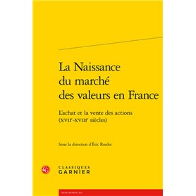 La Naissance du marché des valeurs en France