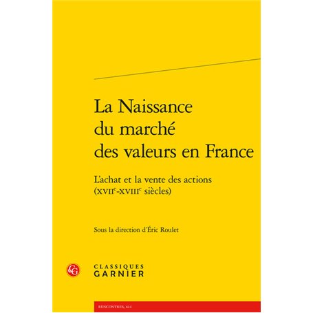 La Naissance du marché des valeurs en France