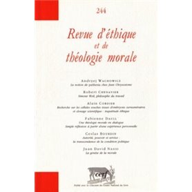 REVUE D'ETHIQUE ET DE THEOLOGIE MORALE NUMERO 244