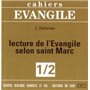 CAHIERS EVANGILE - LECTURE DE L'EVANGILE SELON SAINT MARC (1/2)