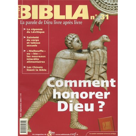 BIBLIA 31 - COMMENT HONORER DIEU ?