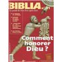 BIBLIA 31 - COMMENT HONORER DIEU ?