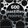 600 pastilles noires