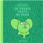 La souris verte de peur