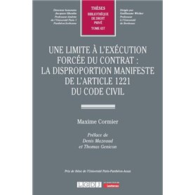 Une limite à l'exécution forcée du contrat : la disproportion manifeste de l'article 1221 du Code civil