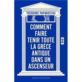 Comment faire tenir toute la Grèce antique dans un ascenseur