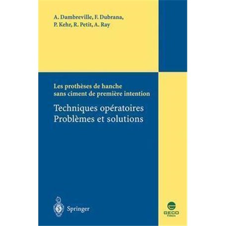 Les prothèses de hanche sans ciment de première intention