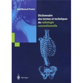 Dictionnaire des termes et techniques de radiologie conventionnelle