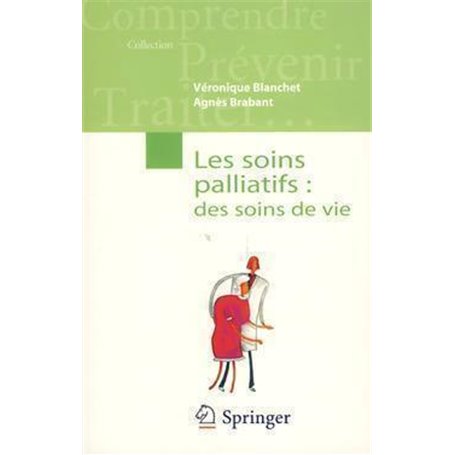 Les soins palliatifs : des soins de vie