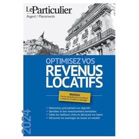 Optimisez vos revenus locatifs