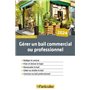 Gérer un bail commercial ou professionnel