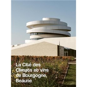 La Cité des climats et des Vins de Bourgogne