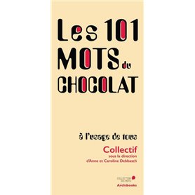 Les 101 mots du chocolat