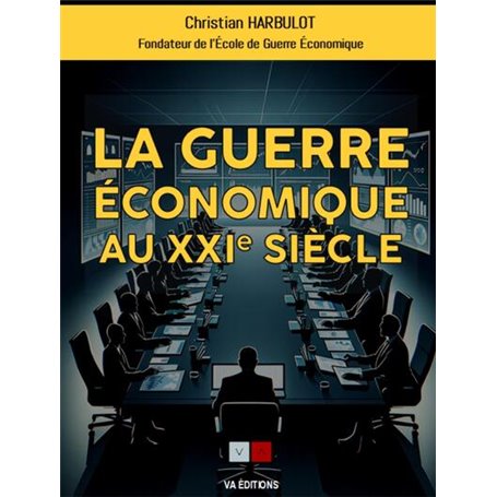 La guerre économique au XXIe siècle