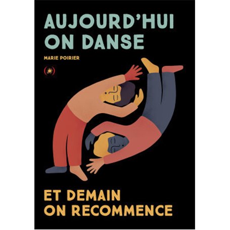 Aujourd'hui on danse et demain on recommence