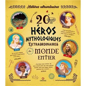 20 Héros mythologiques extraordinaires du monde entier