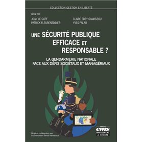 Une sécurité publique efficace et responsable ?