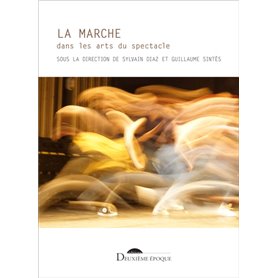 La marche dans les arts du spectacle