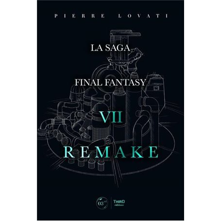 La saga Final Fantasy VII Remake