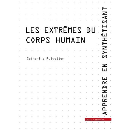 Les extrêmes du corps humain.