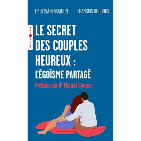 Le secret des couples heureux : l'égoïsme partagé