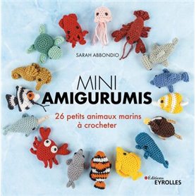 Mini amigurumis 26 petits animaux marins à crocheter