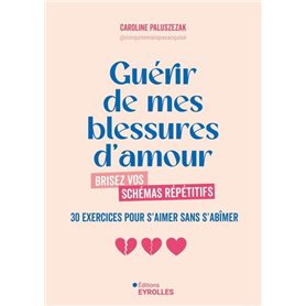 Guérir de mes blessures d'amour