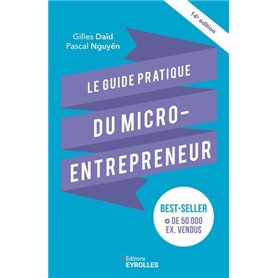 Le guide pratique du micro-entrepreneur 14e édition