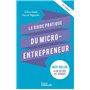 Le guide pratique du micro-entrepreneur 14e édition