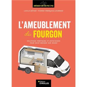 L'ameublement du fourgon