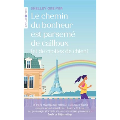 Le chemin du bonheur est parsemé de cailloux (et de crottes de chien)